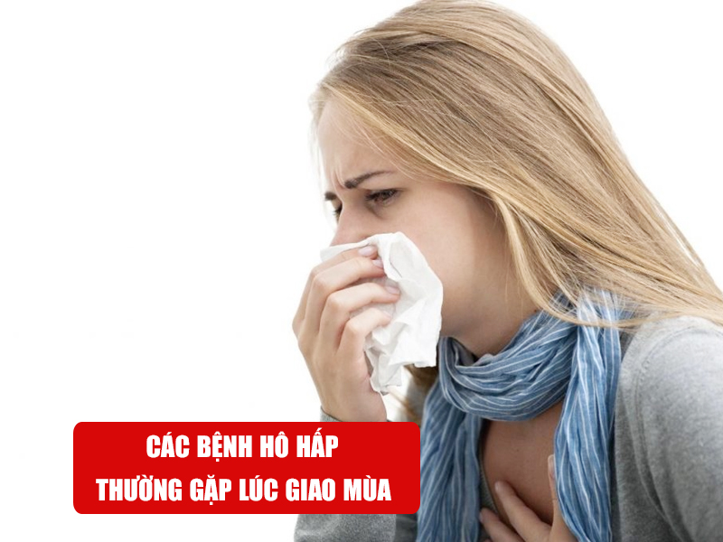 Bệnh hô hấp thường gặp lúc giao mùa-1